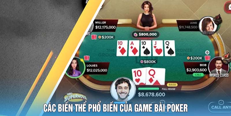 Các Biến Thể Phổ Biến Của Game Bài Poker