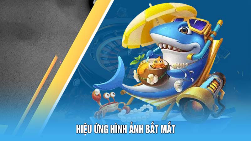 Hiệu ứng hình ảnh bắt mắt